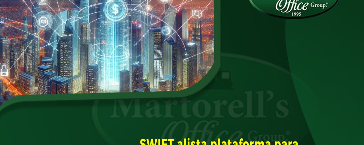 martorell office-swift-alista-plataforma-para-monedas-digitales-de-bancos-centrales-martorell office