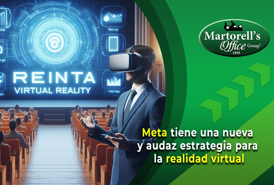 martorell office-meta-tiene-una-nueva-y-audaz-estrategia-para-la-realidad-virtual-martorell office